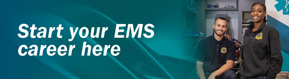Start your EMS career here