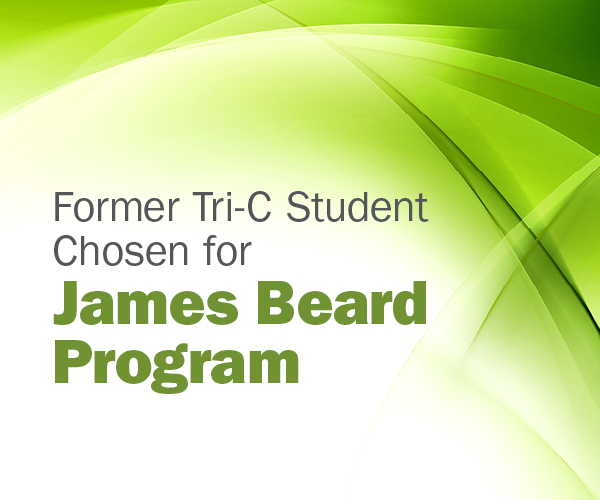 Graphic with text "Former Tri-C Student Chosen for James Beard Program"