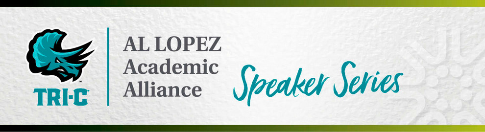 Al Lopez Academic Alliance Speaker Series
