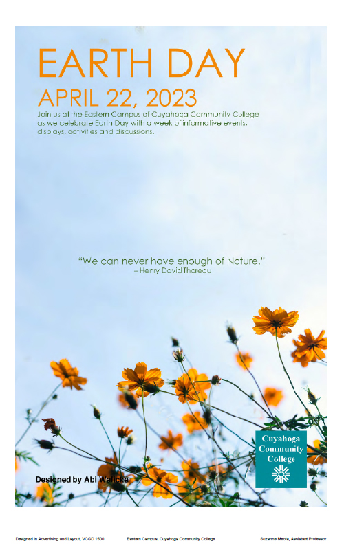 Poster by Abi Walicke features a close of photo of mustard-yellow flowers with a text quote that says We can never have enough of nature by Henry David Thoreau. Text also says Earth Day is April 22, 2023. The final text paragraph says join as at Tri-C's Eastern Campus as we celebrate Earth Day with a week of events, activities and discussions.
