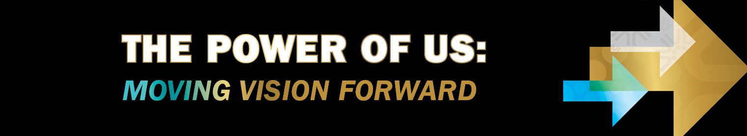 The Power of Us: Moving Vision Forward