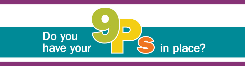 Web banner graphic: Do you have your 9Ps in place?