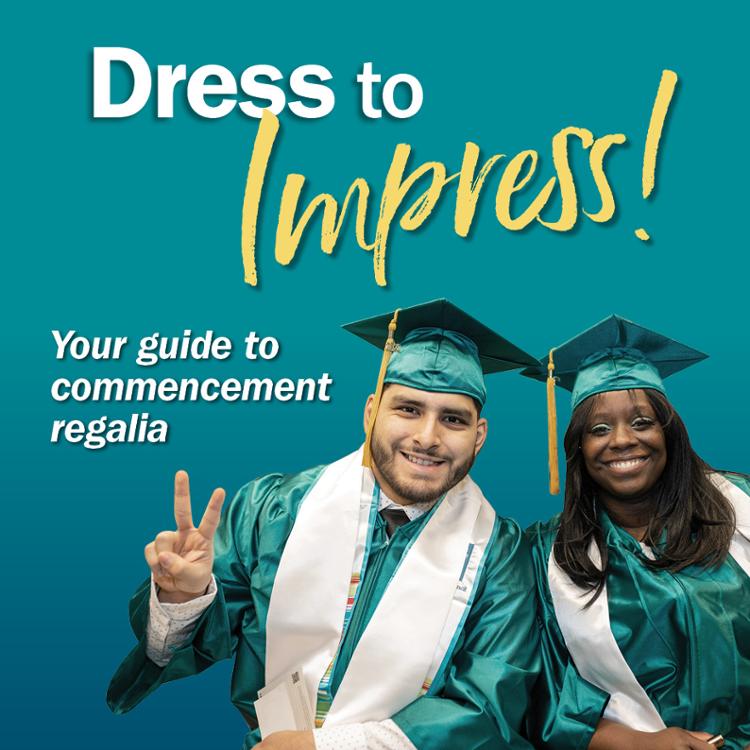 A male and female graduate: Dress to Impress! Your guide to commencement regalia