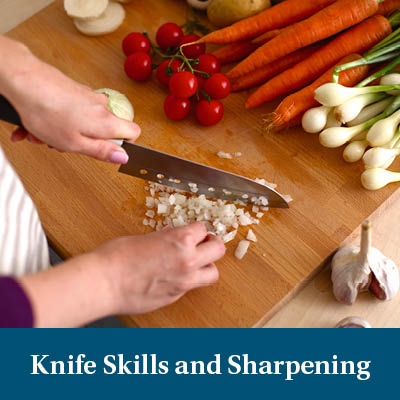 Knife Skills and Sharpening