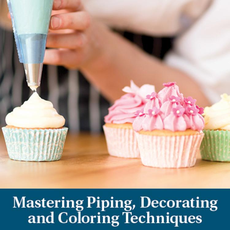 Mastering Piping, Decorating and Coloring Techniques