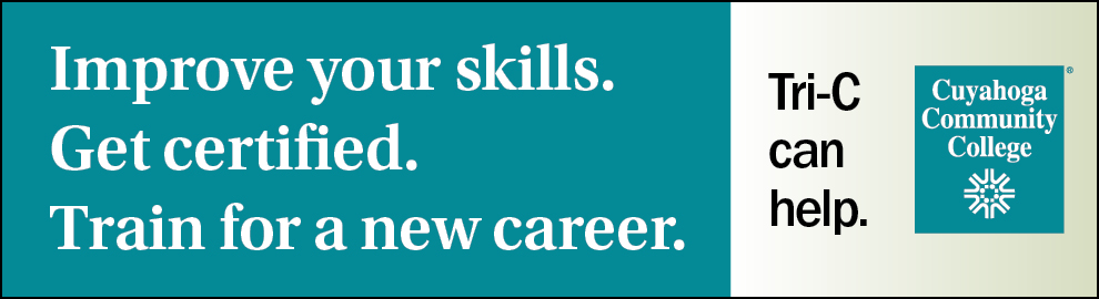 Retool your skills and train for a new career. Tri-C can help.
