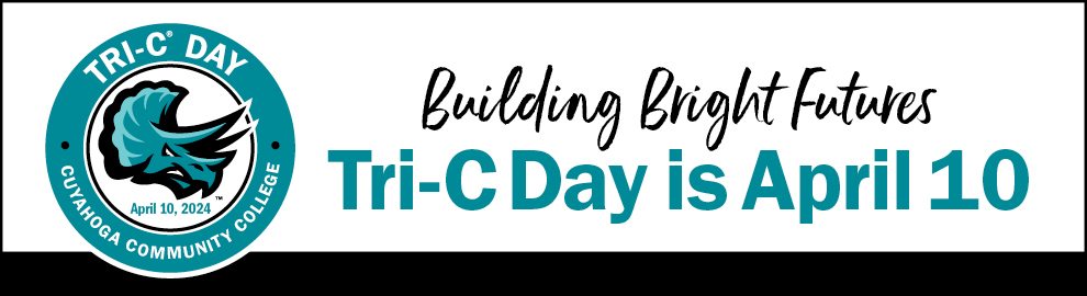 Save the Date for Tri-C Day April 10, 2024: "Building Bright Futures"
