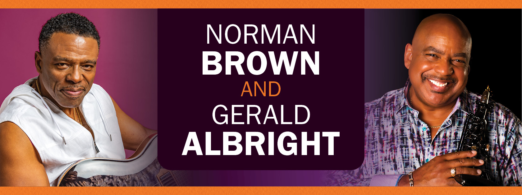Norman Brown and Gerald Albright