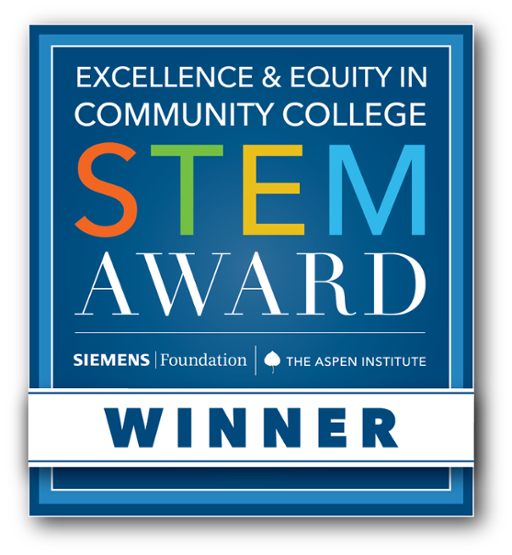 Excellence and Equity in Community College STEM Award by the Aspen Institute College Excellence Program and the Siemens Foundation