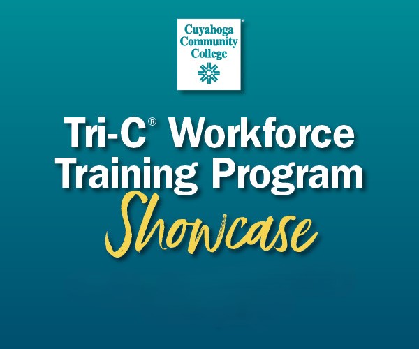 Graphic with text "Tri-C Workforce Training Program Showcase"