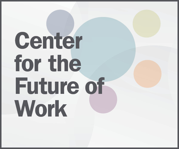 Graphic with text "Center for the Future of Work"