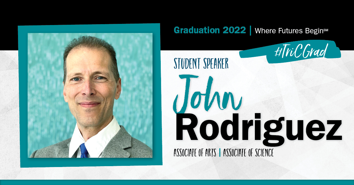 TriC Spring 2022 Graduate Profile John Rodriguez
