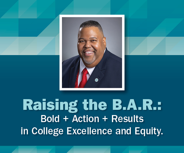 Graphic of Michael Baston with text “Raising the B.A.R.: Bold + Action + Results in College Excellence and Equity”