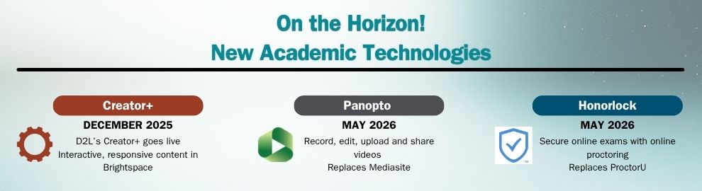 Roadmap for OLAT technology updates: D2L's Creator+ implemented December 2025. Panopto and Honorlock coming May 2026.