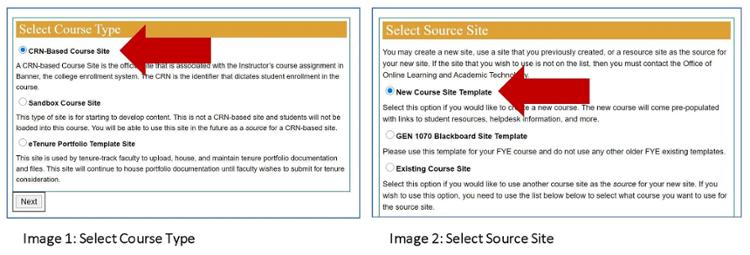 Image 1,Select radio button at CRN based course site. Image 2, select radio button at New course site template.