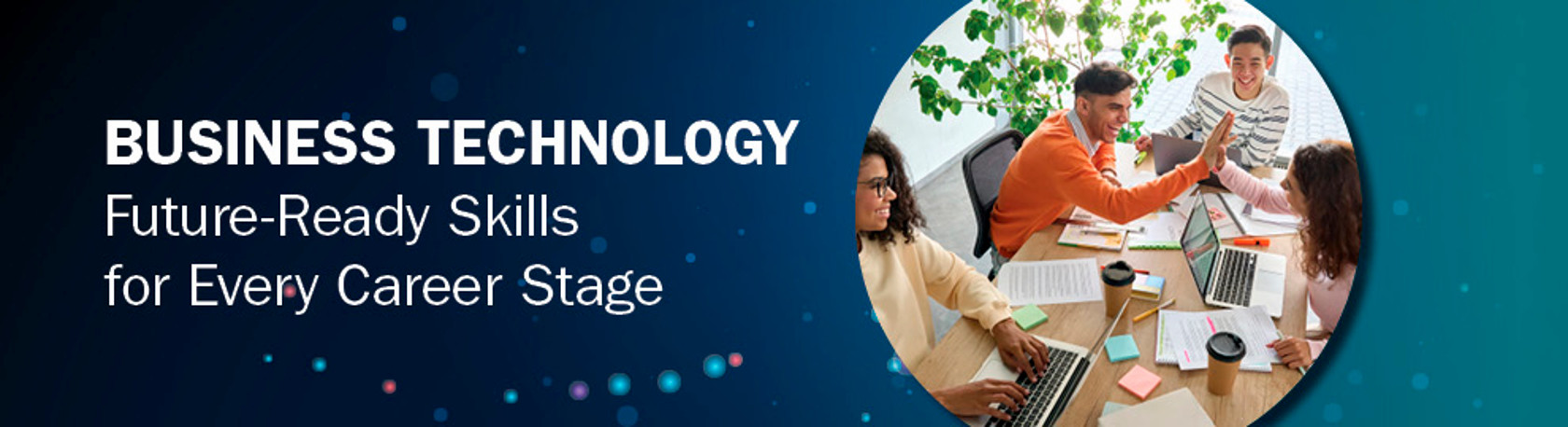 Business Technology Future Ready Skills for Every Career Stage