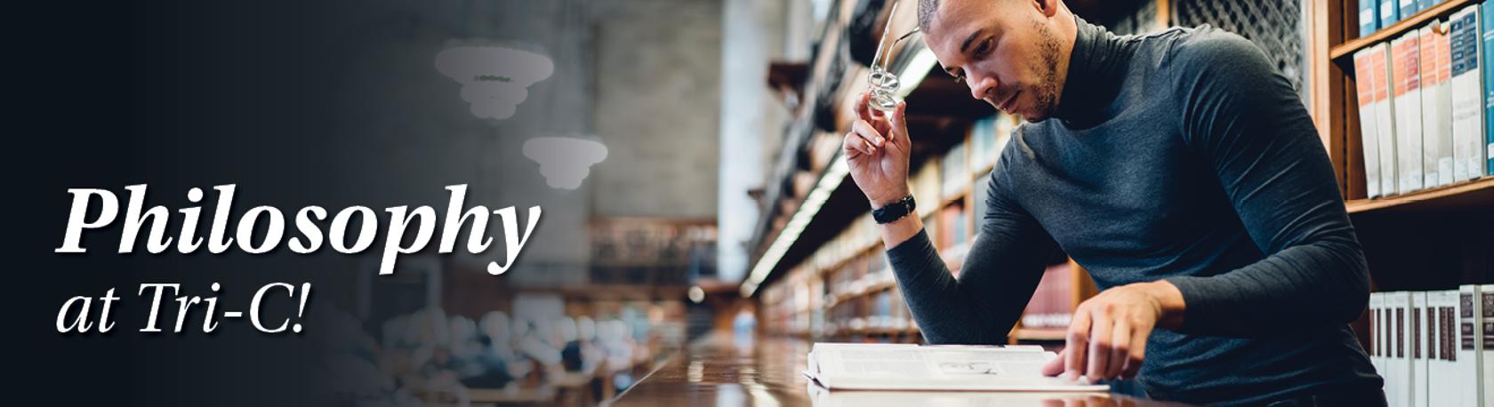 "Philosophy at Tri-C!" with image of person reading material.