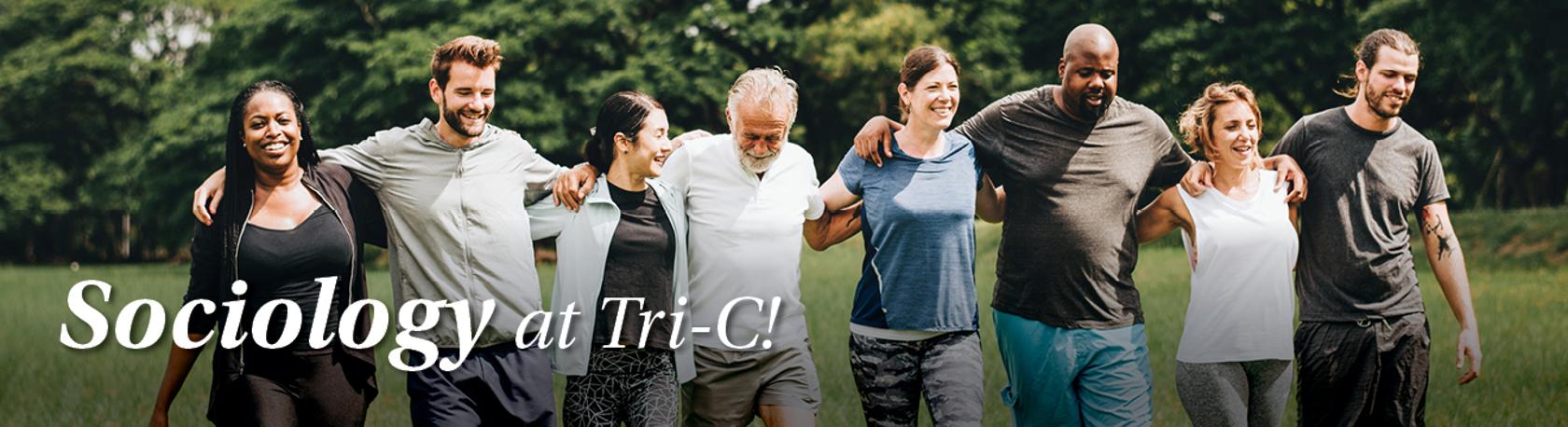 "Sociology at Tri-C!" with image of people coming together.