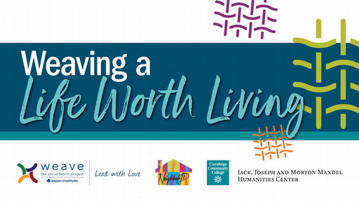 Weaving a Life Worth Living