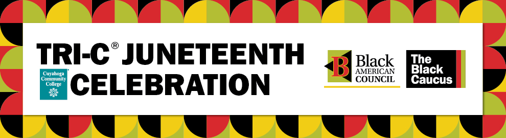 Celebrate Juneteenth with Tri-C