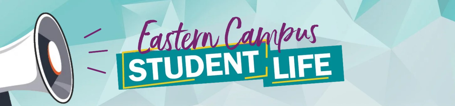 Student Life Eastern Campus