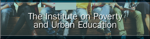 Institute on Poverty and Urban Education