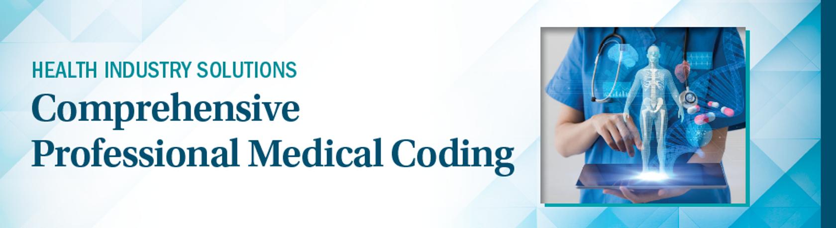 Comprehensive Professional Medical Coding
