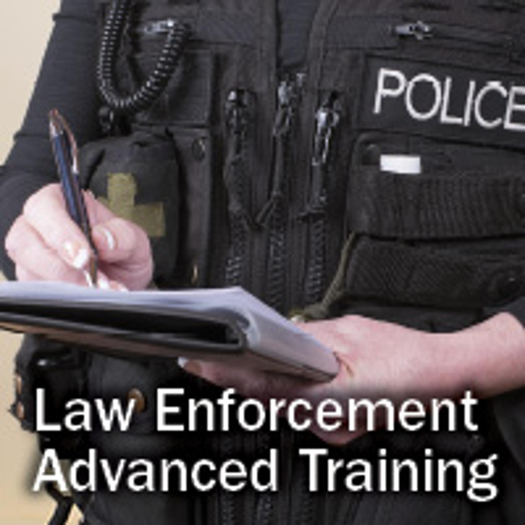 Law Enforcement Advanced Training 